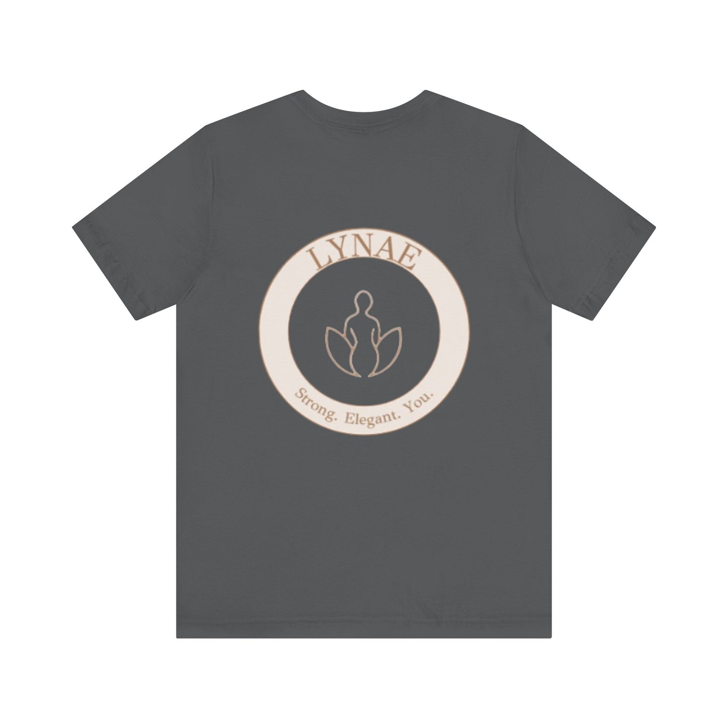 Strong. Elegant. T-shirt.